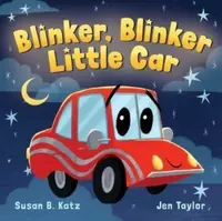 Blinker, Blinker, Little Car - Susan B. Katz