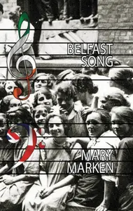 Belfast Song - Mary Marken