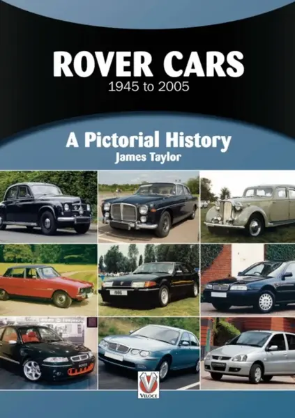 Rover Cars 1945 to 2005 - James Taylor