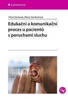 E-kniha: Edukační a komunikační proces u pacientů s poruchami sluchu od Danková Silvia