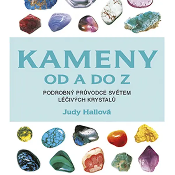 Kniha: Kameny od A do Z od Hallová Judy
