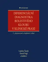 Kniha: Diferenciální diagnostika bolestivého kloubu v klinické praxi od Šenolt Ladislav
