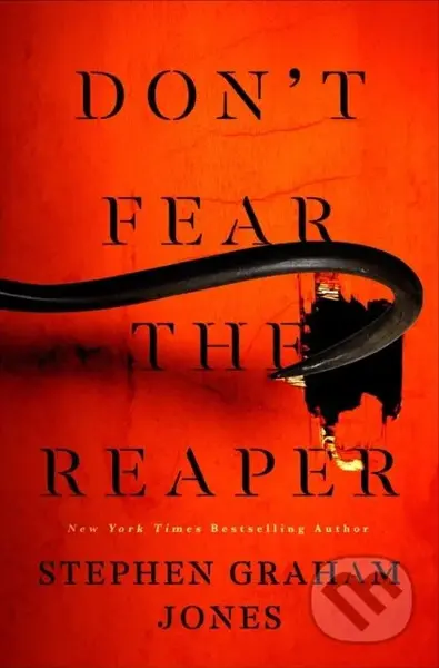 The Don't Fear the Reaper - Stephen Graham Jones - kniha z kategorie Horory