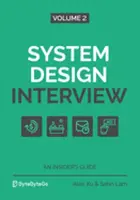 System Design Interview - An Insider's Guide: Volume 2