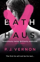 Bath Haus - P. J. Vernon