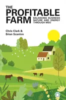 The Profitable Farm - Chris Clark, Brian Scanlon