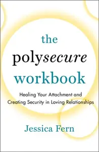 The Polysecure Workbook - Jessica Fern