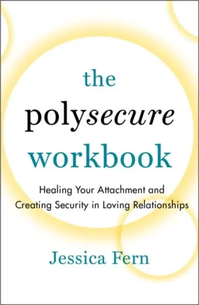The Polysecure Workbook - Jessica Fern