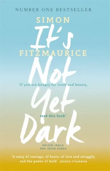 It's Not Yet Dark - Simon Fitzmaurice