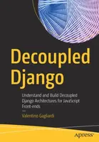 Decoupled Django - Valentino Gagliardi