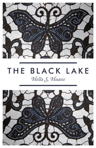 The Black Lake - Hella S. Haasse