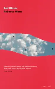 Red Gloves - Rebecca Watts