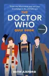 The Doctor Who Quiz Book - Beth Axford