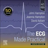 The ECG Made Practical - John R. Hampton, David Adlam, Joanna, MD, MA, BM, BCh, FRCP  Hampton