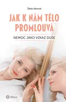Kniha: Jak k nám tělo promlouvá od Vávrová Šárka