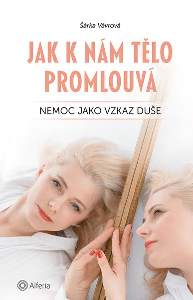 Kniha: Jak k nám tělo promlouvá od Vávrová Šárka