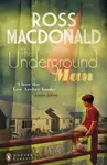 The Underground Man - Ross Macdonald