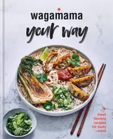 Wagamama Your Way - Wagamama Limited