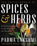 The Encyclopedia of Spices and Herbs - Padma Lakshmi