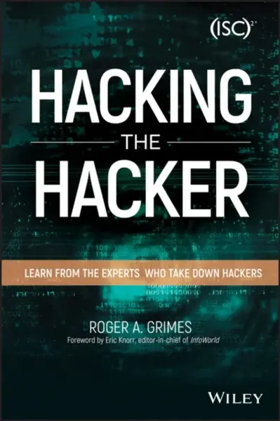 Hacking the Hacker - Grimes Roger A.