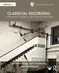 Classical Recording - Caroline Haigh, Mark Rogers, John Dunkerley