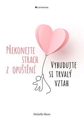 Kniha: Překonejte strach z opuštění od Skeen Michelle