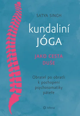 Kniha: Kundaliní jóga jako cesta duše od Singh Satya