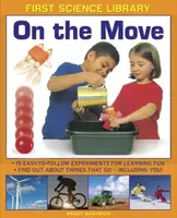 First Science Library: On the Move - Wendy Madgwick