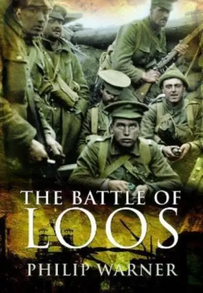 The Battle of Loos - Philip Warner