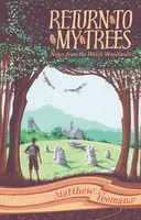 Return to My Trees - Matthew Yeomans