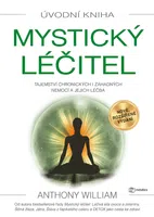 E-kniha: Mystický léčitel, 2. vydání od William Anthony