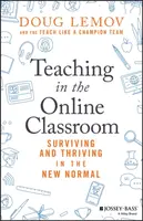 Teaching in the Online Classroom - Doug Lemov