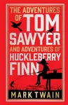 The Adventures of Tom Sawyer & Adventures of Huckleberry Finn (Deluxe Hardbound Edition) - Mark Twain