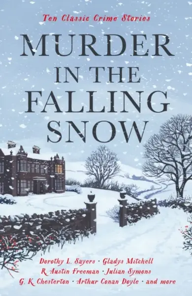 Murder in the Falling Snow - Cecily Gayford