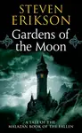 Gardens Of The Moon - Steven Erikson