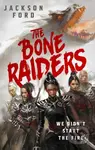 The Bone Raiders (The wild and exhilarating epic fantasy) - kniha z kategorie Fantasy