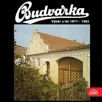 Budvarka – Budvarka Výběr z let 1977-83