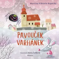 Pavouček Varhánek (poškozená) - Martina Viktorie Kopecká