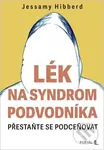 Lék na syndrom podvodníka - Přestaňte se podceňovat