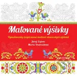 Maľované výšivky (Vymaľovanky inšpirované motívmi slovenských výšiviek) - kniha z kategorie Pro dospělé