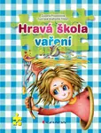 E-kniha: Hravá škola vaření od Pospíšilová Zuzana