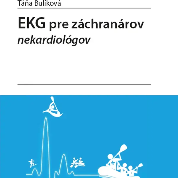 Kniha: EKG pre záchranárov nekardiológov od Bulíková Táňa