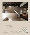 Japanese Homes (Minimalism, Balance, Elegance) - Chris van Uffelen