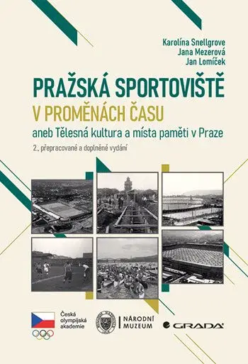 E-kniha: Pražská sportoviště v proměnách času od Snellgrove Karolína