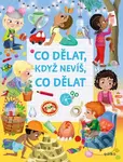 Co dělat, když nevíš, co dělat - Eleonora Barsotti - kniha z kategorie Úkoly pro děti