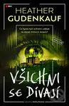 Všichni se dívají - Heather Gudenkauf - kniha z kategorie Thrillery