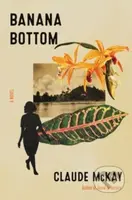 Banana Bottom (A Novel) - Claude McKay