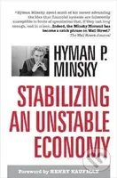 Stabilizing an Unstable Economy - Hyman P. Minsky - kniha z kategorie Byznys a management