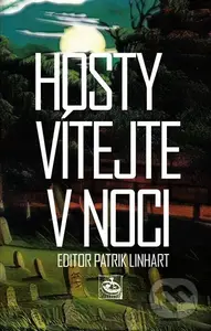 Hosty vítejte v noci - Patrik Linhart