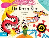 The Dream Kite - Grace Hallworth